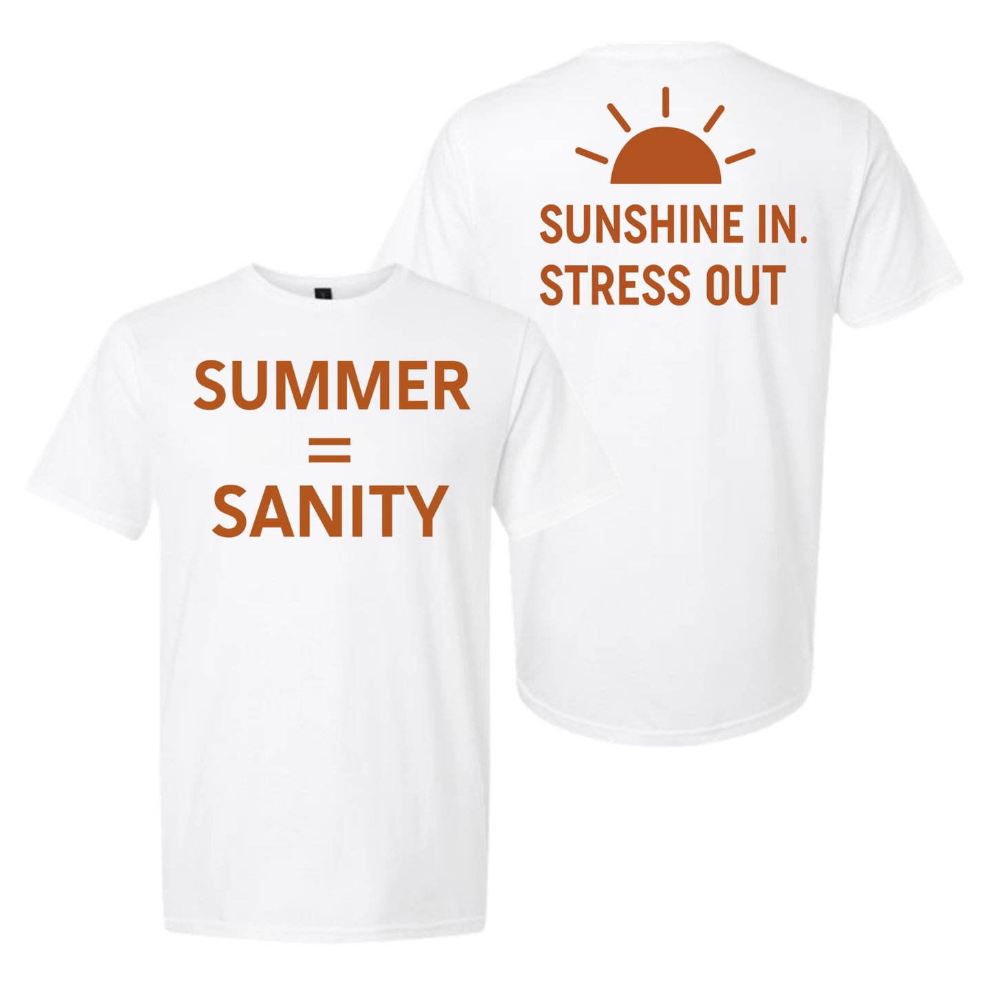 Summer=Sanity T-Shirt