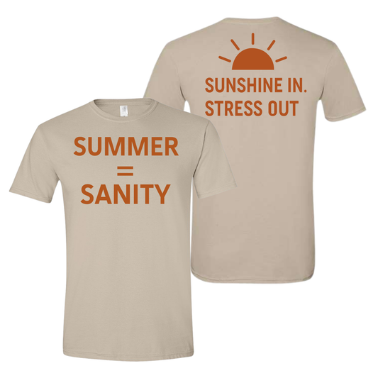 Summer=Sanity T-Shirt